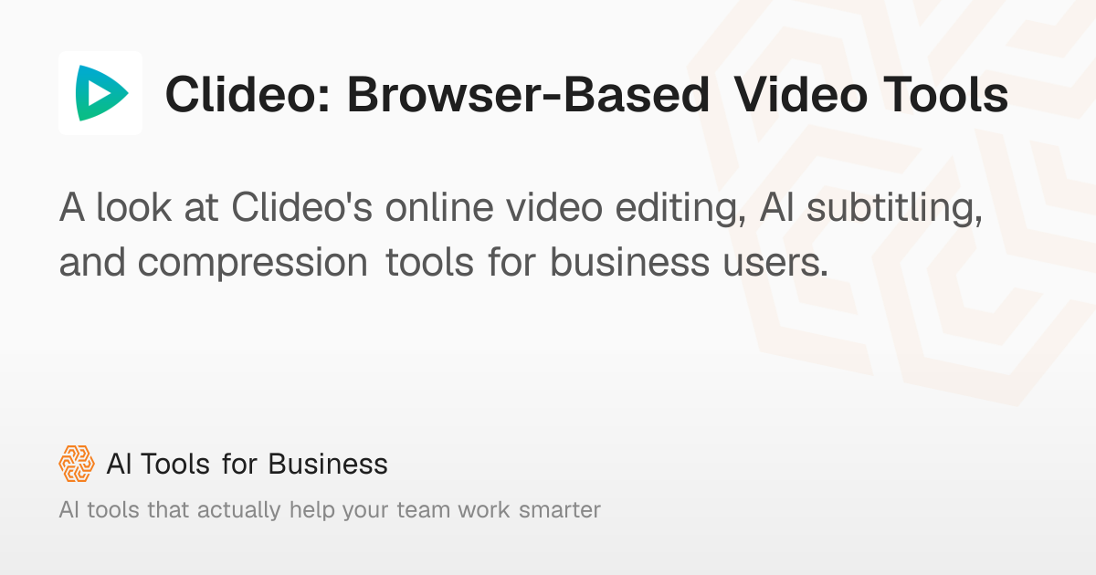Clideo: Online Video Editing & AI Tools