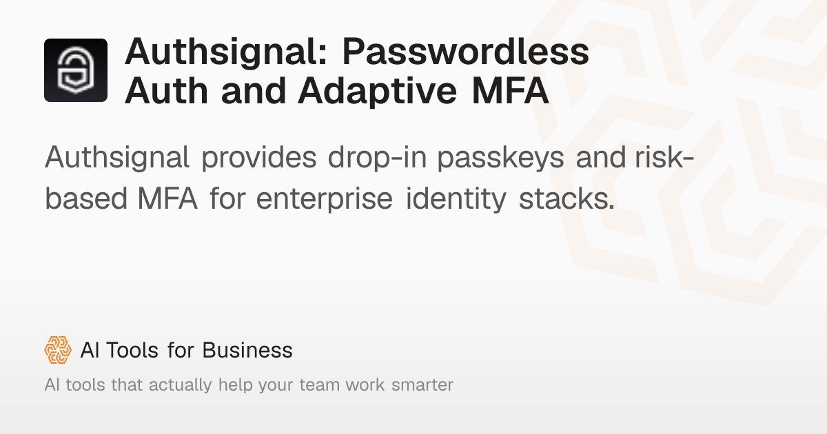 Authsignal: Passwordless Auth & Adaptive MFA