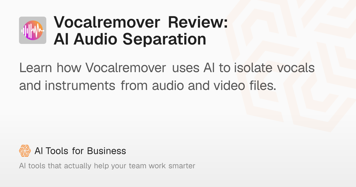 Vocalremover Review: AI Audio & Vocal Separation