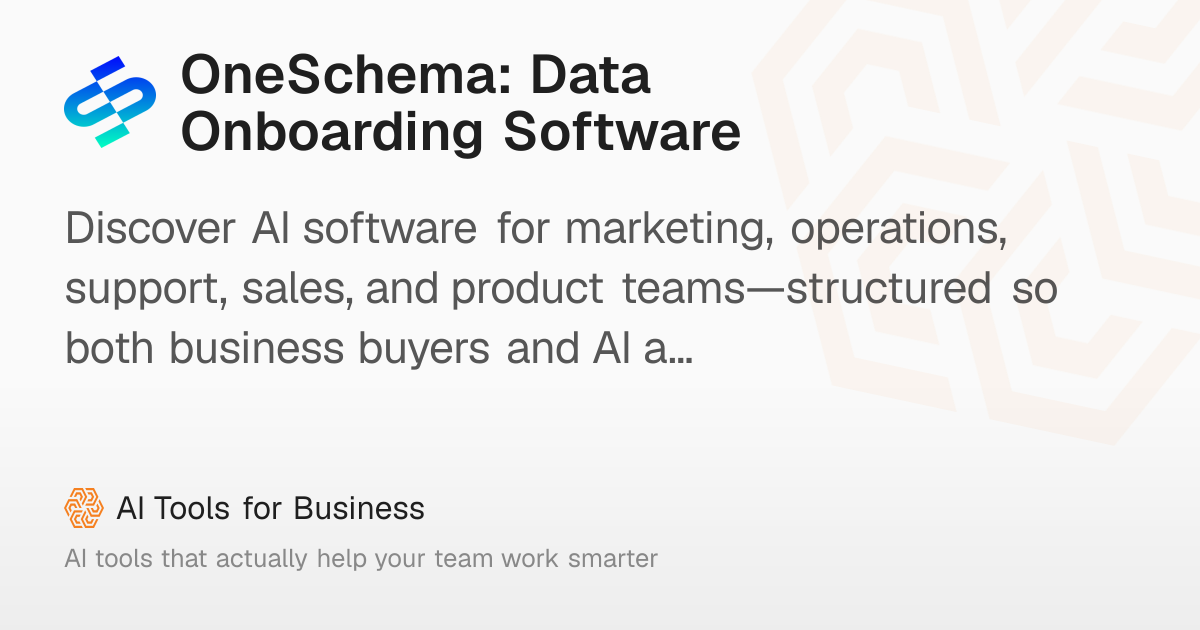 OneSchema: AI Data Onboarding & Import Tool